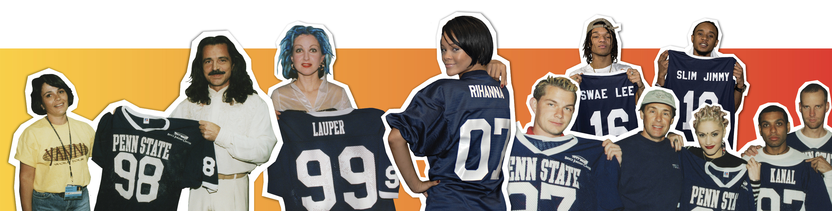 Yanni, Cyndi Lauper, Rihanna, Rae Sremmurd, and No Doubt with Penn State jerseys