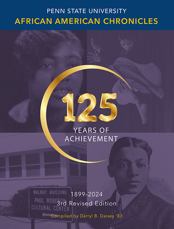 cover of 125 Years of Achievement Penn State University African American Chronicles, compiled by Daisey, courtesy