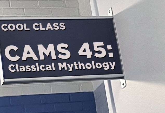 classroom sign that says Cool Class CAMS 45: Classical Mythology