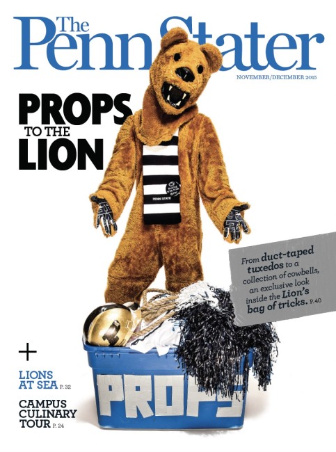 Nov/Dec 15 cover of Penn Stater Magazine_Nittany Lion and bin of props